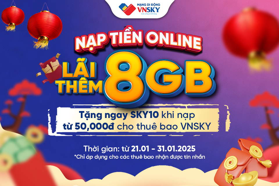 NẠP TIỀN ONLINE - LÃI THÊM 8GB