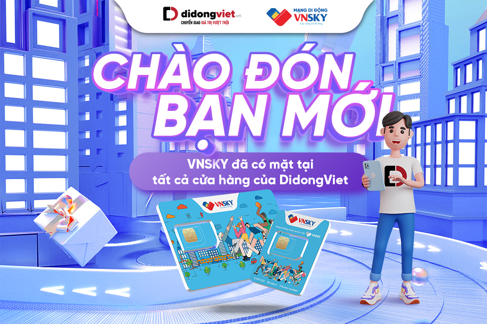 VNSKY ĐÃ CÓ MẶT TẠI DIDONGVIET